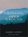 Crossing Open Ground (MP3 Book) - Barry Lopez