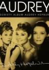 Audrey. Osobisty album Audrey Hepburn - Suzanne Lander