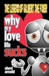 Why My Love Life Sucks - Shevi Arnold