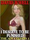 I Deserve to be Punished [Adulteress I] - David Jewell