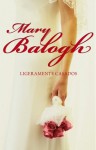 Ligeramente casados (Bedwyn, #1) - Mary Balogh