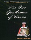 The Two Gentlemen From Verona (Arkangel Complete Shakespeare Series) - William Shakespeare