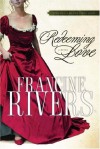 Redeeming Love - Francine Rivers