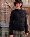 Vintage Knits: 30 Knitting Designs from Rowan for Women and Men - Kaffe Fassett, Sarah Dallas, Kim Hargreaves, Martin Storey, Louisa Harding, Brandon Mably, Lucinda Guy, Sharon Peake