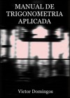 Manual de Trigonometria Aplicada - Victor Domingos