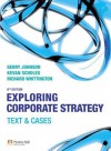 Exploring Corporate Strategy: Text & Cases - Gerry Johnson, Kevan Scholes, Richard Whittington