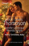 Merry Christmas, Baby: It's Christmas, Cowboy!Northern FantasyHe'll Be Home for Christmas - Vicki Lewis Thompson, Jennifer LaBrecque, Rhonda Nelson