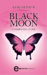 Black Moon. L'ombra del cuore (eNewton Narrativa) - Keri Arthur, Rosa Prencipe