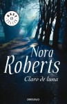 Claro de Luna - Valeria Watson, Nora Roberts