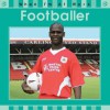 Footballer. Written by Sue Barraclough - Barraclough, Sue Barraclough