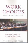 Work Choices: What the High Court Said - Andrew Stewart, George Williams