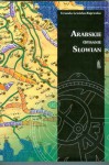 Arabskie opisanie Słowian. Źródła do dziejów średniowiecznej kultury - Urszula Lewicka-Rajewska