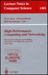 High-Performance Computing and Networking: International Conference and Exhibition, Amsterdam, the Netherlands, April 21-23, 1998, Proceedings - Peter Sloot, Marian Bubak, Bob Hertzberger