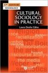 Cultural Sociology in Practice - Laura Desfor Edles