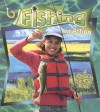 Fishing in Action - Hadley Dyer, Bobbie Kalman
