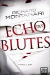Echo des Blutes: Thriller (German Edition) - Richard Montanari, Karin Meddekis