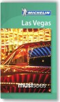 Michelin Must Sees Las Vegas - Michelin Travel Publications