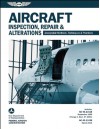 Aircraft Inspection, Repair & Alterations: Acceptable Methods, Techniques & Practices (FAA AC 43.13-1B and 43.13-2B) - Federal Aviation Administration