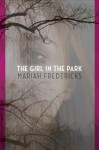 The Girl in the Park - Mariah Fredericks