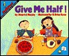 Give Me Half! - Stuart J. Murphy, G. Brian Karas