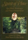 Spirit of Place: Lucy Maud Montgomery and Prince Edward Island - Francis W.P. Bolger, Wayne Barrett, Anne MacKay