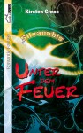 Unter dem Feuer - Silvanubis - Kirsten Greco