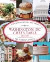 Washington, DC Chef's Table: Extraordinary Recipes from the Nation's Capital - Beth Kanter, Emily Pearl Goodstein