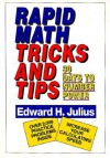 Rapid Math Tricks & Tips: 30 Days to Number Power - Edward H. Julius