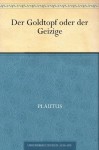 Der Goldtopf (Aulularia) (German Edition) - Titus Maccius Plautus