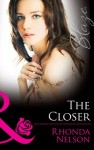 The Closer (Mills & Boon Blaze) (Men Out of Uniform - Book 14) - Rhonda Nelson