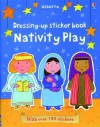 Dressing Up Sticker Book Nativity Play - Felicity Brooks