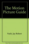 The Motion Picture Guide: 1987 Annual - Jay Robert Nash