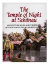 The Temple of Night at Schonau: Architecture, Music, and Theater in a Late Eighteenth-Century Viennese Garden (Memoir 258) (Memoirs of the American Philosophical ... of the American Philosophical Society) - John A. Rice