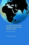 Globalization and Geopolitics in the Middle East: Old Games, New Rules - Ehteshami Anous