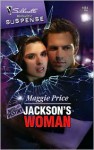 Jackson's Woman (Dates with Destiny #1) (Silhouette Romantic Suspense #1464) - Maggie Price