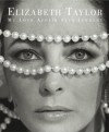 Elizabeth Taylor: My Love Affair with Jewelry - Elizabeth Taylor, Ruth A. Peltason, John Bigelow Taylor, Timothy R. Mendelson