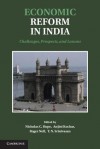 Economic Reform in India: Challenges, Prospects, and Lessons - Nicholas Hope, Anjini Kochar, Roger Noll