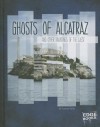 Ghosts of Alcatraz and Other Hauntings of the West - Suzanne Garbe