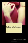 Falling Into Forever - Lauren Abrams