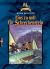 Burg Schreckenstein 16. Eins zu Null für Schreckenstein - Oliver Hassencamp, Silvia Christoph