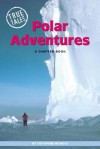 Polar Adventures - Catherine Nichols