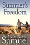 Summer's Freedom - Barbara Samuel, Ruth Wind