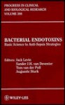 Bacterial Endotoxins: Basic Science to Anti-Sepsis Strategies : Proceedings of the Fourth International Conference on Endotoxins (Progress in Clinical and Biological Research) - Jack Levin, Sander J. H. Van Deventer, Tom Van Der Poll, Fourth International Conference on Endot
