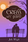 Cross My Heart - Julie Wright