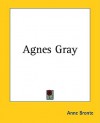 Agnes Gray - Anne Brontë