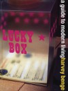 Lucky Box: A Guide to Modern Living - Harvey Benge