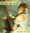 Berthe Morisot: 230 Impressionist Paintings - French Impressionism - Daniel Ankele, Denise Ankele, Berthe Morisot