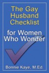 The Gay Husband Checklist for Women Who Wonder - Bonnie Kaye