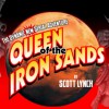 Queen of the Iron Sands - Scott Lynch