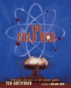 Cold War, The - Ted Gottfried, Melanie K. Reim, Melanie Reim